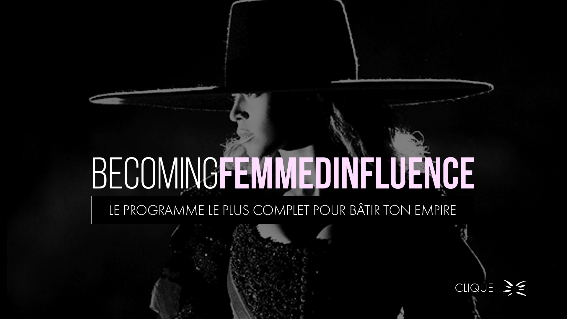 Becoming Femmedinfluence – LE PROGRAMME OFFICIEL